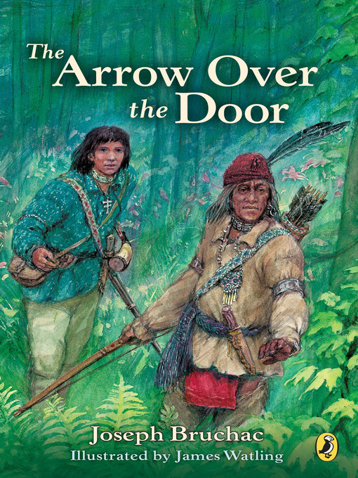 Title details for Arrow Over the Door by Joseph Bruchac - Available